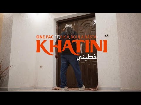 One Pac - KHATINI ft ( Roula rasta X R.KA )