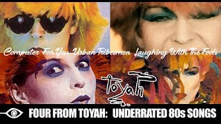 Four From Toyah: Underrated 80s Songs