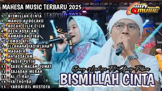Download lagu Full album religi mahesa music 2025 || bismillah cinta manusia idolaku bocah cilik cilik mp3