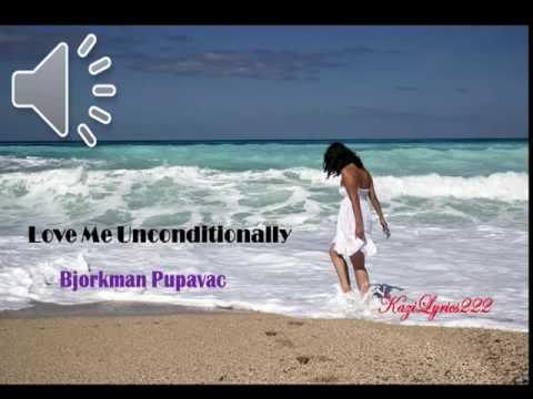 Love Me Unconditionally By  Bjorkman Pupavac -[1980s Pop Music]