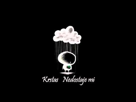 Krstas - Nedostaje mi (2012)