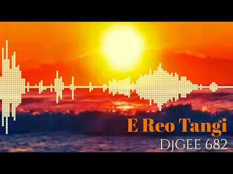 E Reo Tangi Ra ft DjGEE 682 - Cook Islands Gospel Song