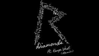 Rihanna - Diamonds (Remix) feat. Kanye West