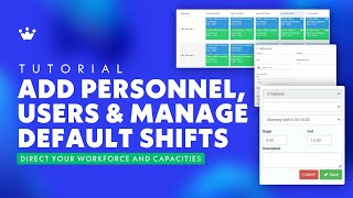 Add Personnel and User Roles: Shift Management Simplified