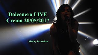 Dolcenera LIVE a Crema 20/05/2017 (data zero!) - Medley