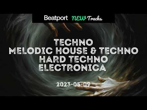 Beatport New TECHNO, MELODIC HOUSE & TECHNO, HARD TECHNO, ELECTRONICA 2023-05-09