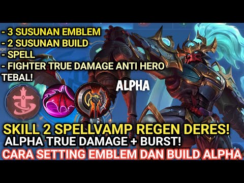 KUNCI BUILD ALPHA! SET BUILD ALPHA TERSAKIT DAN TERKUAT 2024 | EMBLEM ALPHA TERSAKIT