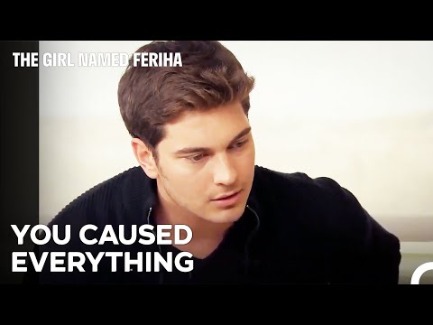 Look What You Did To Us - The Girl Named Feriha Episode 34