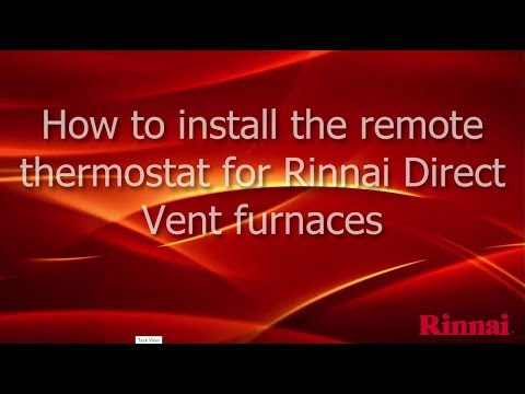 How to Install a Remote Thermostat on your Rinnai Direct Vent Furnace