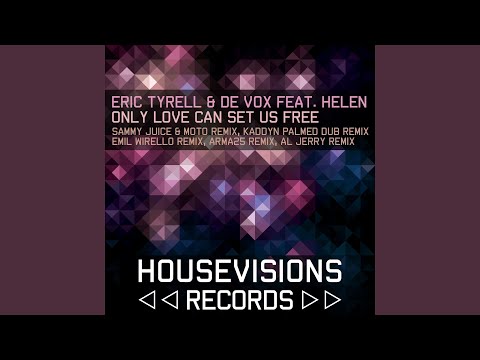 Only Love Can Set Us Free (Kaddyn Palmed Dub Remix) (feat. Helen)
