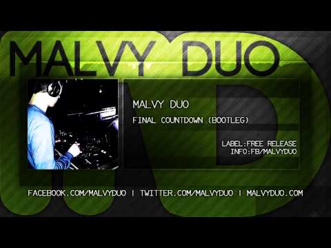 Malvy Duo - Final Countdown [ Bootleg ]