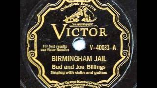 Birmingham Jail - Bud and Joe Billings