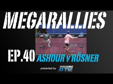 Squash : MegaRallies - Ashour v Rosner - EP.40