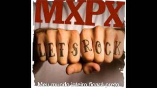 MXPX - Don&#39;t walk away (legendado)