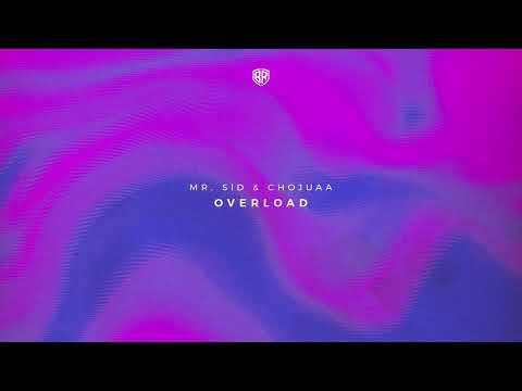 Mr. Sid, Choujaa - Overload