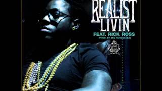Ace Hood Ft. Rick Ross - Realist Livin  (LYRICS! 2011)