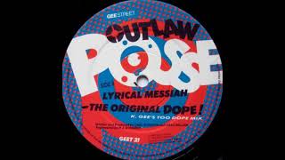 The Outlaw Posse - The Original Dope (K Gee's Too Dope Mix)