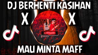 Download lagu DJ TIKTOK! BERHENTI KASIHAN X MAU MINTA MAAF - ( Dj HarrisNugraha ) New Remix mp3 Download lagu DJ TIKTOK! BERHENTI KASIHAN X MAU MINTA MAAF - ( Dj HarrisNugraha ) New Remix mp3
