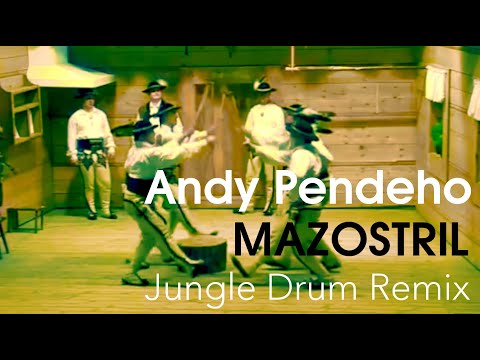 Andy Pendeho - MazoStril (Jungle Drum Remix)