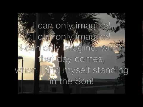 I can only imagine - mercyme with lyrics