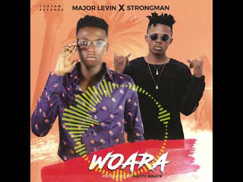 Major Levin ft strongman - Woara