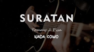 Download lagu SURATAN // Tommy J. Pisa // KARAOKE GITAR AKUSTIK NADA COWO ( MALE ) mp3