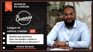 Langue et culture créoles #5 Quelles perspectives pour les études