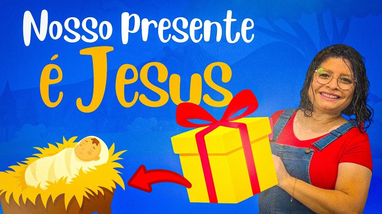 O NOSSO PRESENTE É JESUS| História do Natal