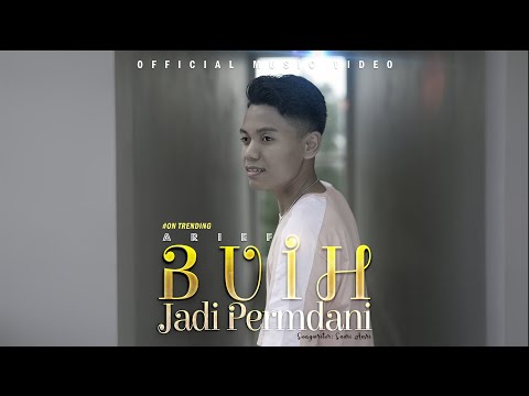 Arief Putra - Buih Jadi Permadani (Official Music Video)