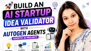 🚀 Build an AI Startup Idea Validator with AutoGen Agents | Agentic AI Project