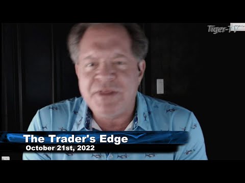 October 21st, The Trader's Edge with Steve Rhodes on TFNN - 2022
