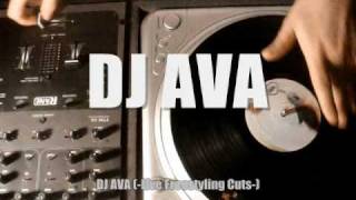 DJ AVA FREESTYLE SCRATCHING