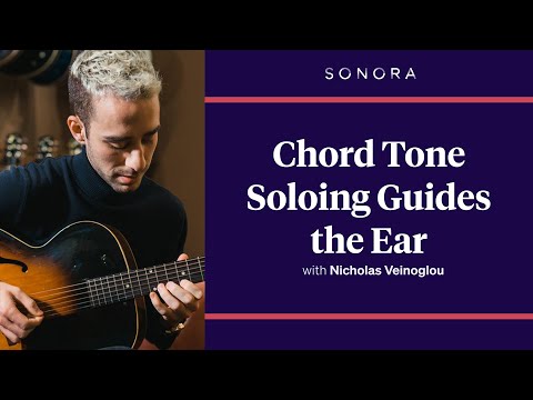 Chord Tone Soloing Guides the Ear