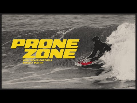Prone Zone - With Trevor Gordon And Bradley Martin
