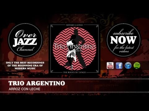 Trio Argentino - Arroz Con Leche