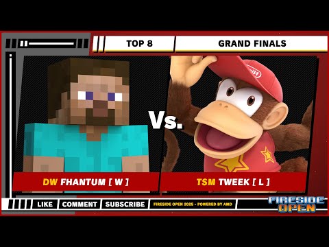 Fireside Open 2025 - Top 8 - Grand Final - Fhantum [ W ]  (Steve) VS Tweek [ L ] (Diddy Kong) - SSBU