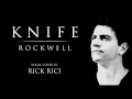 ROCKWELL - Knife (vocal cover by Rick Rici)