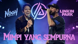 Download lagu NOAH - MIMPI YANG SEMPURNA X LINKIN PARK STYLE 🔥 mp3 Download lagu NOAH - MIMPI YANG SEMPURNA X LINKIN PARK STYLE 🔥 mp3