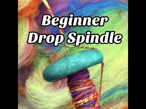 Beginner Drop Spindle Tutorial