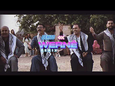 WERNÊ - DENITO Remix ft. Hunermendên Rojava 