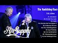 Air Supply - The Vanishing Race( Full ALbum) 1993 -  Air Supply Live  - Air Supply Come back 2022