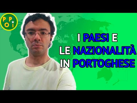 I PAESI e le NAZIONALITÀ in PORTOGHESE | POPI - Portoghese per Italiani