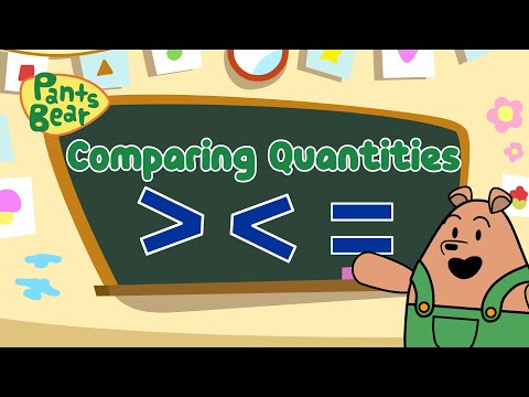 Comparing Quantities | Maths for Kids | Comparing numbers | #PantsBear