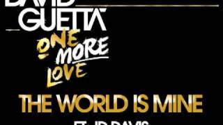 David Guetta - The World Is Mine (ft JD Davis)