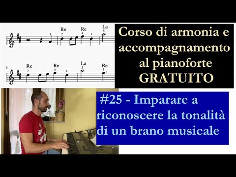 #25, Imparare a riconoscere la tonalità di un brano musicale (Corso di Armonia GRATUITO)
