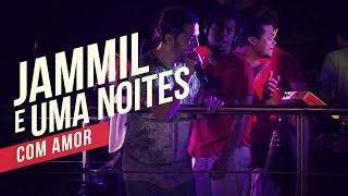 Jammil e Uma Noites   Com amor   YouTube Carnaval 2014