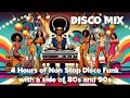 Groove Nation Disco Mix 4 Hours Of Nonstop Funky Energy