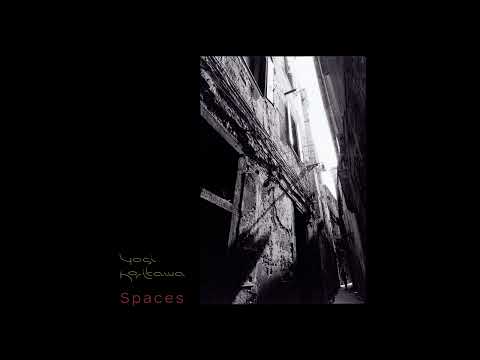Yosi Horikawa - Spaces