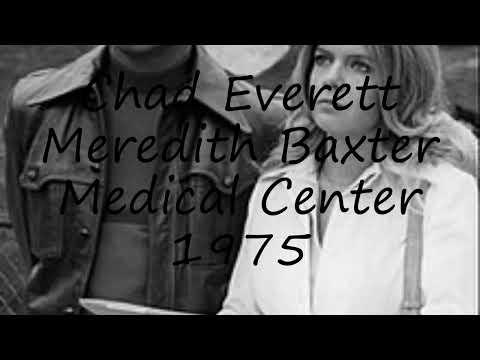 How to pronounce Chad Everett Meredith Baxter Medical Center 1975 in English?
