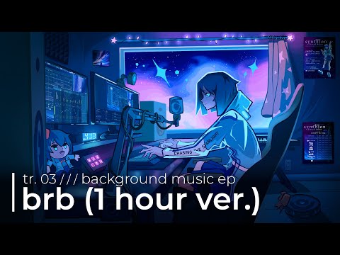 Synthion - brb (1 Hour Ver.) [Background Music EP]